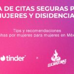 Tinder y LUCHADORAS MX se unen para lanzar una Guía de Citas Seguras para mujeres y disidencias en México