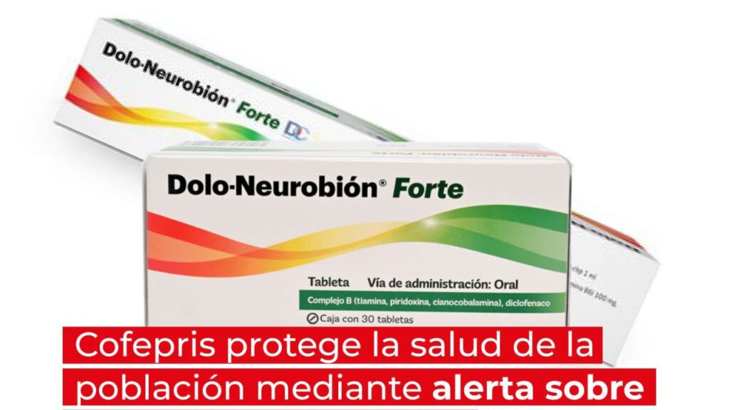 alerta-cofepris-sobre-robo-y-falsificacion-del-medicamento-dolo-neurobion-forte-con-complejo-b